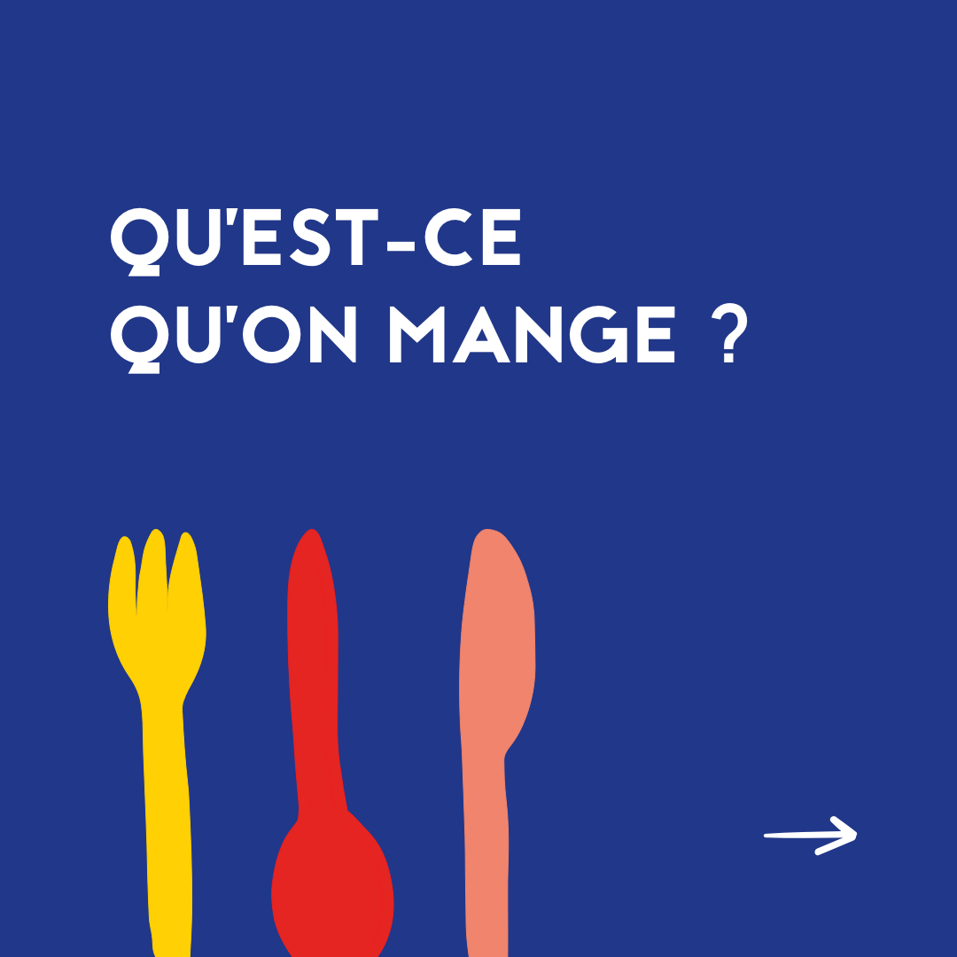 qu-est ce qu'on mange?